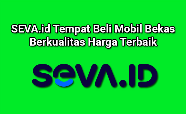 SEVA Tempat Beli Mobil Bekas