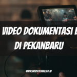 Jasa Video Dokumentasi Event di Pekanbaru